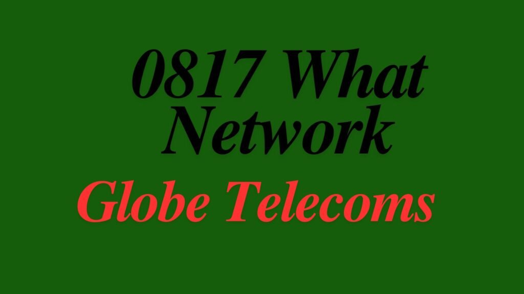0817 what network